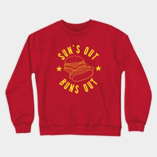 Suns Out Buns Out Crewneck Sweatshirt